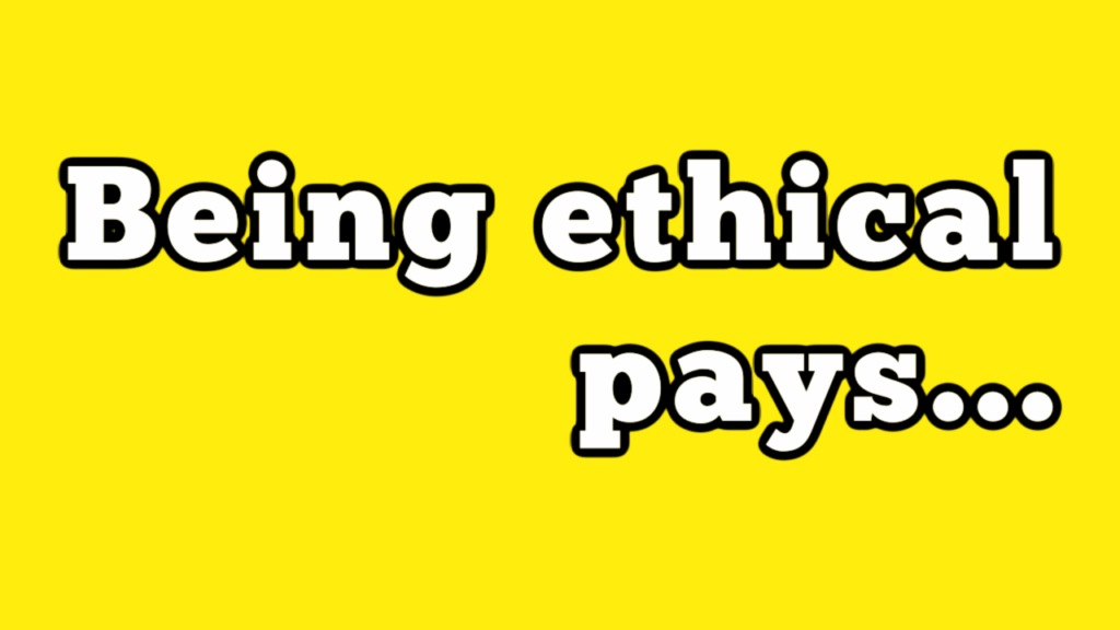 Being Ethical Pays YouTube Thumbnail Being Ethical Pays YouTube Thumbnail