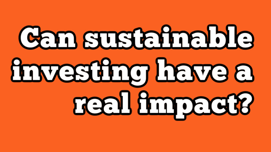Sustainable Investing Impact YouTube Thumbnail